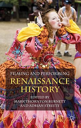 E-Book (pdf) Filming and Performing Renaissance History von 