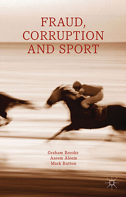 Fester Einband Fraud, Corruption and Sport von G. Brooks, A. Aleem, M. Button