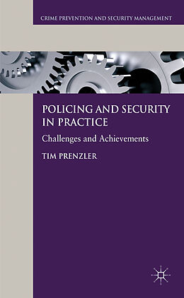 Fester Einband Policing and Security in Practice von Tim Prenzler