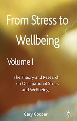 Livre Relié From Stress to Wellbeing Volume 1 de Cary L. Cooper