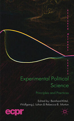 Livre Relié Experimental Political Science de Bernhard Luhan, Wolfgang J. Morton, Rebecc Kittel