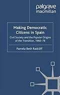 E-Book (pdf) Making Democratic Citizens in Spain von P. Radcliff