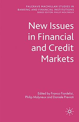 E-Book (pdf) New Issues in Financial and Credit Markets von Franco Fiordelisi, Philip Molyneux, Daniele Previati