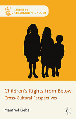 Livre Relié Children's Rights from Below de M. Liebel