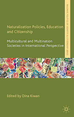 Fester Einband Naturalization Policies, Education and Citizenship von Dina Jane Kiwan