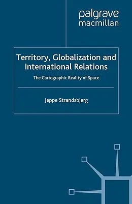 E-Book (pdf) Territory, Globalization and International Relations von J. Strandsbjerg
