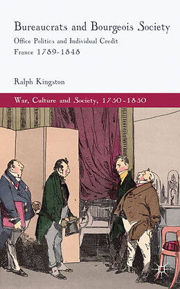 Livre Relié Bureaucrats and Bourgeois Society de R. Kingston