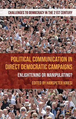 Livre Relié Political Communication in Direct Democratic Campaigns de Hanspeter Kriesi