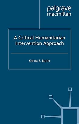 E-Book (pdf) A Critical Humanitarian Intervention Approach von K. Butler