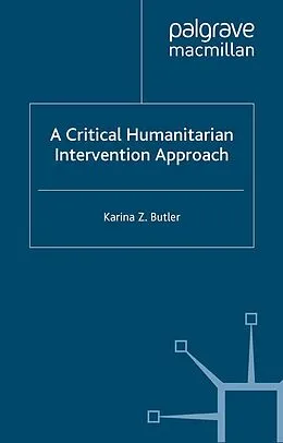 E-Book (pdf) A Critical Humanitarian Intervention Approach von K. Butler