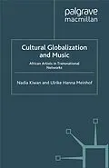 E-Book (pdf) Cultural Globalization and Music von Nadia Kiwan, Ulrike Hanna Meinhof