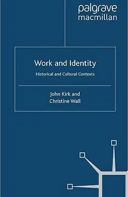 E-Book (pdf) Work and Identity von J. Kirk, C. Wall