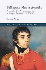 eBook (pdf) Wellington's Men in Australia de C. Wright