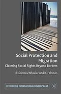 E-Book (pdf) Migration and Social Protection von Rachel Sabates-Wheeler, Rayah Feldman
