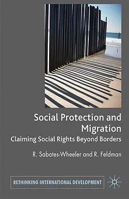 E-Book (pdf) Migration and Social Protection von Rachel Sabates-Wheeler, Rayah Feldman