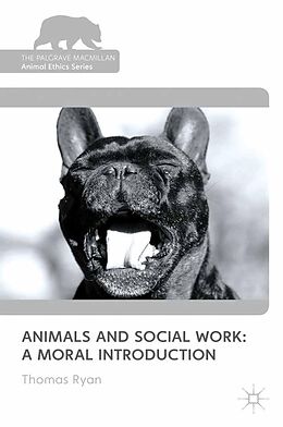 E-Book (pdf) Animals and Social Work: A Moral Introduction von T. Ryan