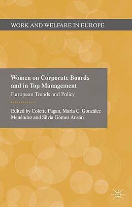 E-Book (pdf) Women on Corporate Boards and in Top Management von Colette Fagan, Maria González Menèndez, Silvia Gómez Ansón