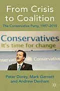 E-Book (pdf) From Crisis to Coalition von P. Dorey, M. Garnett, A. Denham