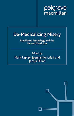 Couverture cartonnée De-Medicalizing Misery de Mark Moncrieff, Joanna Dillon, Jacqui Rapley