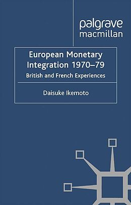 E-Book (pdf) European Monetary Integration 1970-79 von D. Ikemoto