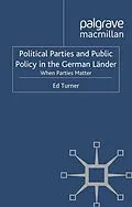 E-Book (pdf) Political Parties and Public Policy in the German Länder von E. Turner