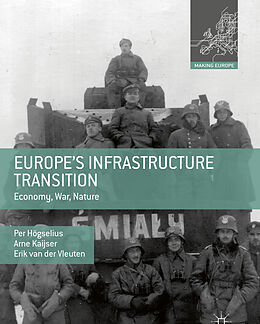 Livre Relié Europe's Infrastructure Transition de Per Högselius, Arne Kaijser, Erik van der Vleuten