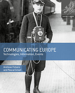 Livre Relié Communicating Europe de Andreas Fickers, Pascal Griset