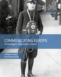 Couverture cartonnée Communicating Europe de Pascal Griset, Andreas Fickers