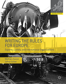 Livre Relié Writing the Rules for Europe de Johan Schot, Wolfram Kaiser