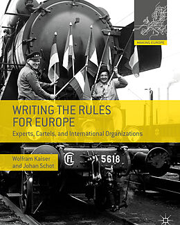 Couverture cartonnée Writing the Rules for Europe de Johan Schot, Wolfram Kaiser