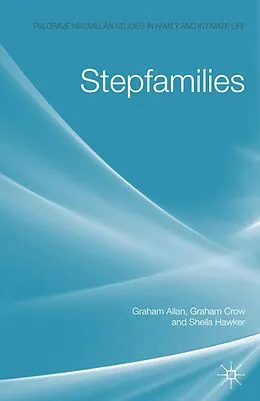 E-Book (pdf) Stepfamilies von G. Allan, G. Crow, S. Hawker