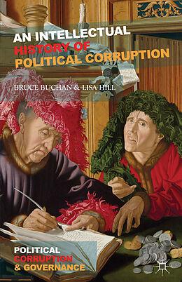 Fester Einband An Intellectual History of Political Corruption von B. Buchan, L. Hill