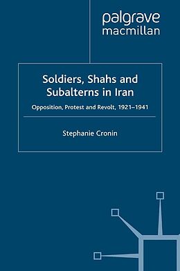 eBook (pdf) Soldiers, Shahs and Subalterns in Iran de S. Cronin