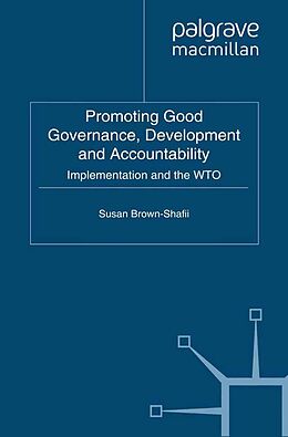 E-Book (pdf) Promoting Good Governance, Development and Accountability von S. Brown-Shafii