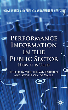 Couverture cartonnée Performance Information in the Public Sector de Wouter Van Van De Walle, Steven Dooren