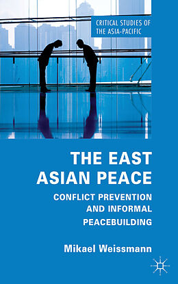 Livre Relié The East Asian Peace de M. Weissmann