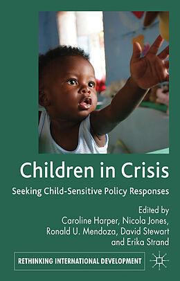 Fester Einband Children in Crisis von Caroline Harper, Ronald U. Mendoza, David Stewart