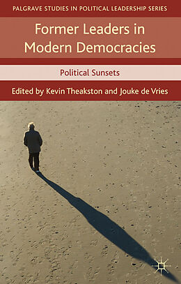 Livre Relié Former Leaders in Modern Democracies de Kevin Vries, Jouke De Theakston