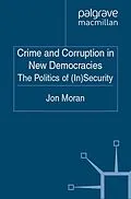 E-Book (pdf) Crime and Corruption in New Democracies von J. Moran