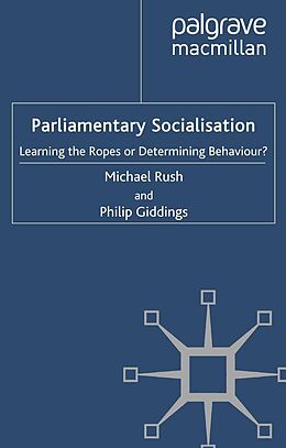 E-Book (pdf) Parliamentary Socialisation von M. Rush, P. Giddings