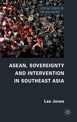 Livre Relié ASEAN, Sovereignty and Intervention in Southeast Asia de L. Jones