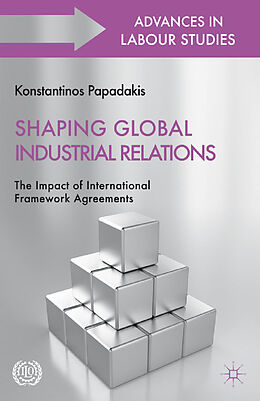 eBook (pdf) Shaping Global Industrial Relations de 