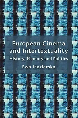 E-Book (pdf) European Cinema and Intertextuality von E. Mazierska