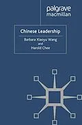 E-Book (pdf) Chinese Leadership von Barbara Xiaoyu Wang, Harold Chee