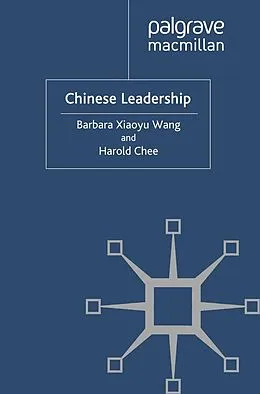 E-Book (pdf) Chinese Leadership von Barbara Xiaoyu Wang, Harold Chee