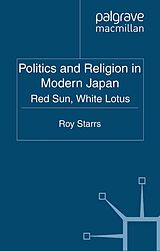 E-Book (pdf) Politics and Religion in Modern Japan von 
