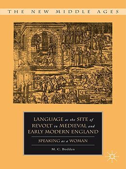 eBook (pdf) Language as the Site of Revolt in Medieval and Early Modern England de M. C. Bodden