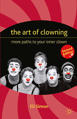 Kartonierter Einband The Art of Clowning von E, Eli Simon