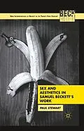 E-Book (pdf) Sex and Aesthetics in Samuel Beckett's Work von P. Stewart