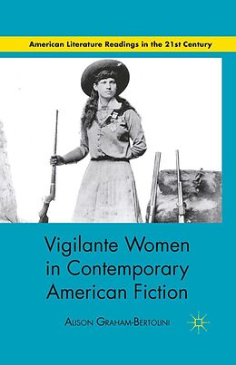 eBook (pdf) Vigilante Women in Contemporary American Fiction de A. Graham-Bertolini